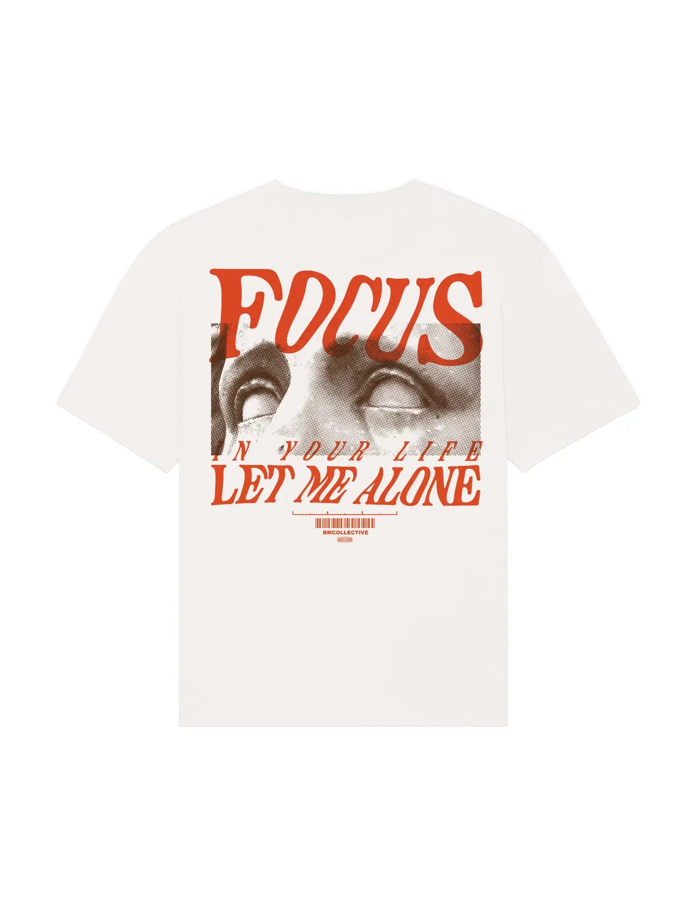 FOCUS IN YOUR LIFE T-SHIRT