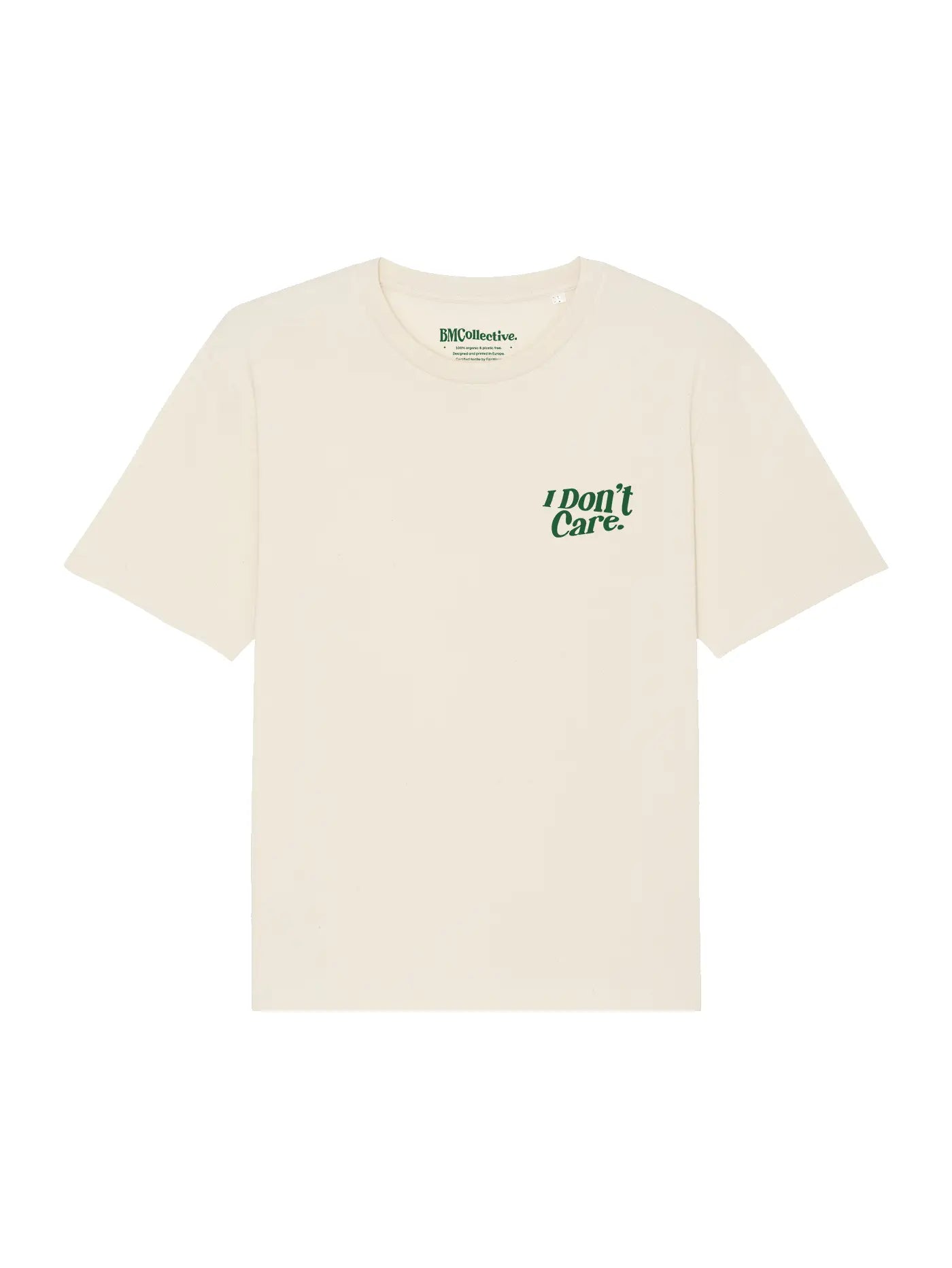 I DON'T CARE T-SHIRT